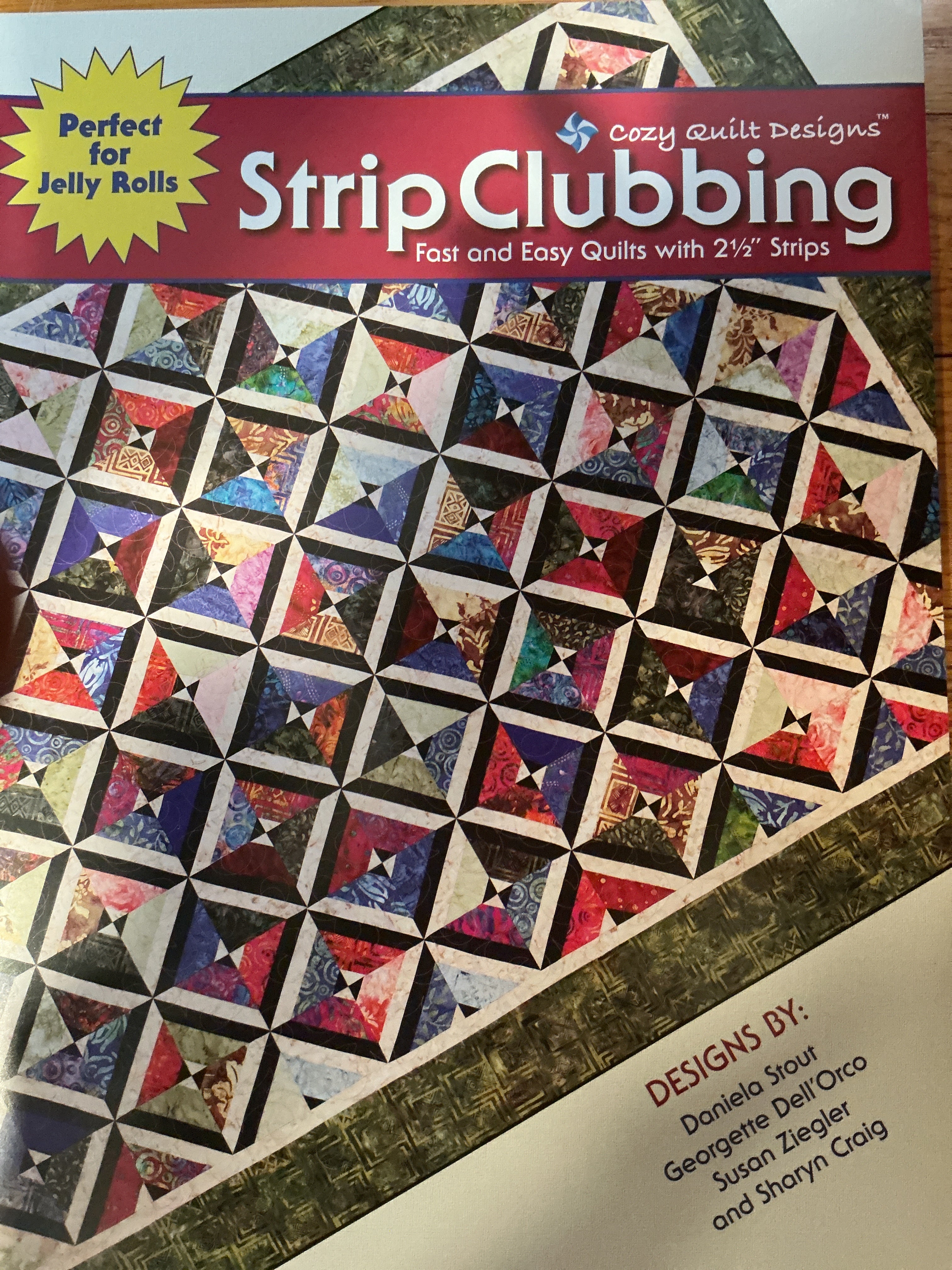 Strip Clubbing Fast and Easy Quilts with 2.5” Strips
